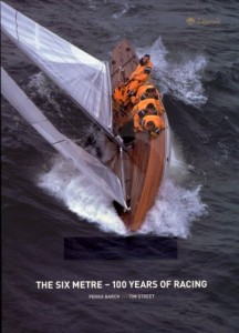 The Six Metre - 100 Years of racing